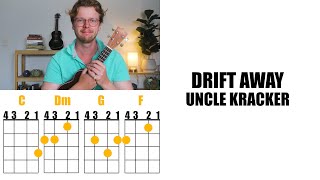 Drift Away  Uncle Kracker Ukulele play along with chords and lyrics [upl. by Spancake]