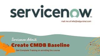 How to Create CMDB Baseline in Servicenow  CMDB Baseline Configuration  Servicenow Administration [upl. by Martine]