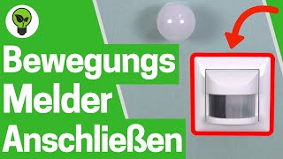 Bewegungsmelder Anschließen ✅ GENIALE ANLEITUNG Wie für Unterputz amp Innen an LED Lampe Anschließen [upl. by Audris]