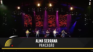 Alma Serrana  Pancadão  Ao Vivo [upl. by Ojela12]