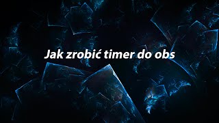 Jak dodać timer do obs 2022r [upl. by Somisareg]