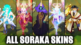 All Soraka Skins Spotlight League of Legends [upl. by Nata]