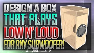 How to Design a Subwoofer Box that plays SUPER LOW  Full Guide [upl. by Aihsiek993]