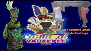 Video Del Carnaval Yautepec 2020 Las Viudas [upl. by Aifoz]