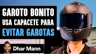 Menino Bonito Usa Capacete Para Evitar Garotas  Dhar Mann Studios [upl. by Artemahs449]