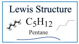 How to Draw the Lewis Dot Structure for C5H12 Pentane [upl. by Nosylla]