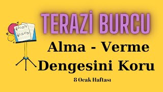 8 Ocak  14 Ocak Haftalık Burç Yorumları Terazi Burcu [upl. by Nandor375]