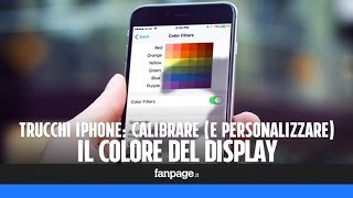 Trucchi iPhone come calibrare e personalizzare il colore dello schermo [upl. by Enirahtac]