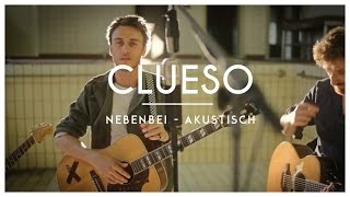 Clueso  Nebenbei Akustik Version [upl. by Norrabal]