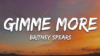 Britney Spears  Gimme More Lyrics [upl. by Anuaik]