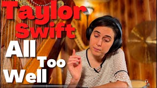 Taylor Swift All Too Well  A Classical Musician’s First Listen and Reaction [upl. by Breh]