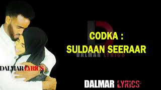 SULDAAN SEERAAR HEES CUSUB  KUMA NICIN HABEEN QUDHA 2019 Official video [upl. by Esinart989]