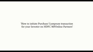 HDFC MF  How to do Lumpsum Transaction on HDFC MFOnline Investors for Registered Investors [upl. by Htiek]