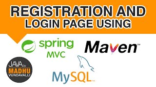 REGISTRATION AND LOGIN PAGE USING SPRING MVC  MAVEN  MYSQL  JAVA By Madhu Vundavalli [upl. by Ianteen882]