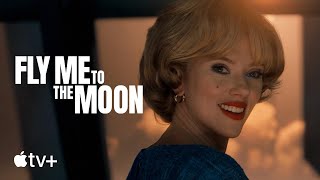 Fly Me to the Moon — Final Trailer  Apple TV [upl. by Rolando]