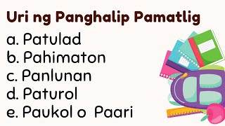 Uri ng Panghalip Pamatlig Patulad Pahimaton Panlunan Paturol Paukol o Paari [upl. by Annawahs]