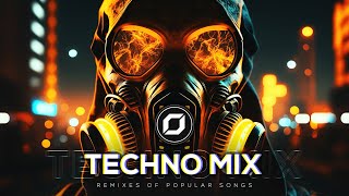 TECHNO MIX 2023 💣 Remixes Of Popular Songs 💣 Only Techno Bangers [upl. by Randene]