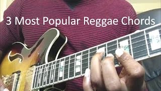 Three Most Popular Reggae Chords [upl. by Anniram]