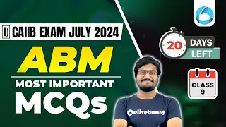 CAIIB Exam July 2024  CAIIB ABM Most Important MCQs  Class 09  CAIIB Exam Preparation 2024 [upl. by Ihsir152]