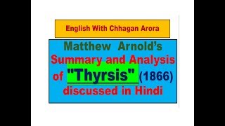 Matthew Arnold’s Summary and Analysis of quotThyrsisquot 1866 discussed in Hindi [upl. by Einnaej]