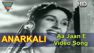 Anarkali Hindi Movie  Aa Jaan E Video Song  Pradeep Kumar Bina Rai  Eagle Hindi Movies [upl. by Akkahs927]