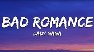 Lady Gaga  Bad Romance Lyrics [upl. by Stenger]