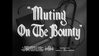 Mutiny on the Bounty 1935 title sequence [upl. by Aizan]