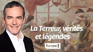 Au cœur de lhistoire La Terreur vérités et légendes Franck Ferrand [upl. by Seidule74]