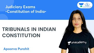 Tribunals in Indian Constitution  Constitution of India By Apoorva Purohit [upl. by Ryann]