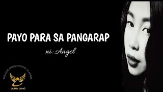 PAYO PARA SA PANGARAP  Spoken Word Poetry  Tagalog Spoken Poetry NI ANGEL [upl. by Milty]