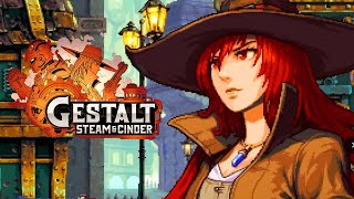 Gestalt Steam and Cinder  Exclusive Developer Walkthrough Play For All 2021 [upl. by Eilak]