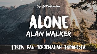 Alone  Alan Walker  Lirik Terjemahan [upl. by Gisella]