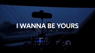 Arctic Monkeys  I Wanna Be Yours Lyric Video [upl. by Norehs611]