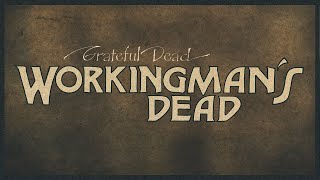 Grateful Dead  Workingmans Dead 2020 Remaster Full Album [upl. by Otinauj504]