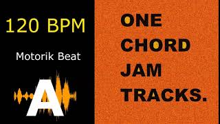 One Chord Backing Jam Track A  Motorik Beat  120 BPM [upl. by Suivatnod]