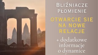 Nowe relacje podczas separacji Bliźniacze Płomienie jako dynamika i doświadczenie [upl. by Leonsis]