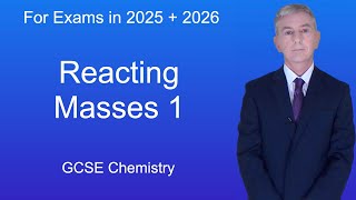 GCSE Chemistry Revision quotReacting Masses 1quot [upl. by Eninnaj]