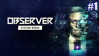 Observer System Redux Day One Edition PL PS4 1 Na Żywo [upl. by Ayoral223]