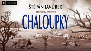 Štěpán Javůrek  Chaloupky  Audiokniha [upl. by Wesla]