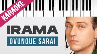 Irama  Ovunque Sarai  SANREMO 2022  Piano Karaoke con Testo [upl. by Yemar]