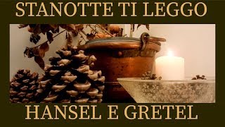 Hansel e Gretel  Fratelli Grimm  Audiolibri [upl. by Arfihs]