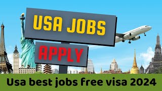 USA Jobs With Visa Sponsorship Latest Update  USA Jobs 2024 [upl. by Asirehc]