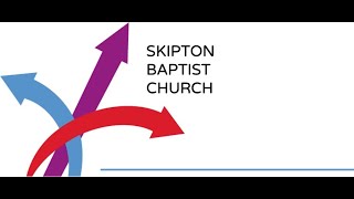 Skipton Baptist Church Sunday 8th May 2022 [upl. by Ahsiei]