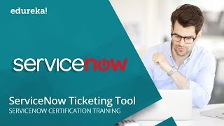 ServiceNow Ticketing Tool  Understanding Incident Management In ServiceNow  Edureka [upl. by Adohr]