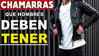 5 Chamarras Que TODO HOMBRE Debe Tener Y Como Vestirlas [upl. by Neerual]