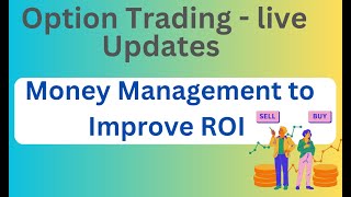 Improved ROI with Effective Money Management tricks on Expiry Day trading [upl. by Apul26]