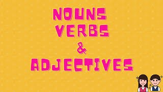 Nouns Verbs and Adjectives [upl. by Cykana]