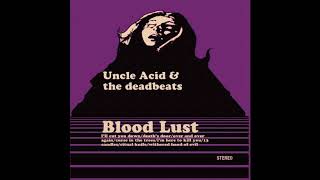 Uncle Acid amp the Deadbeats  Blood Lust 2011 Full Album [upl. by Ahsenrad279]