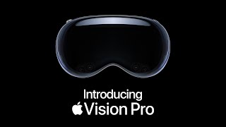 Introducing Apple Vision Pro [upl. by Monia]