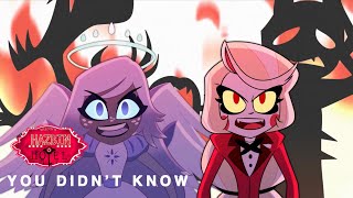 You didn’t know Music Video  Hazbin Hotel [upl. by Allene]